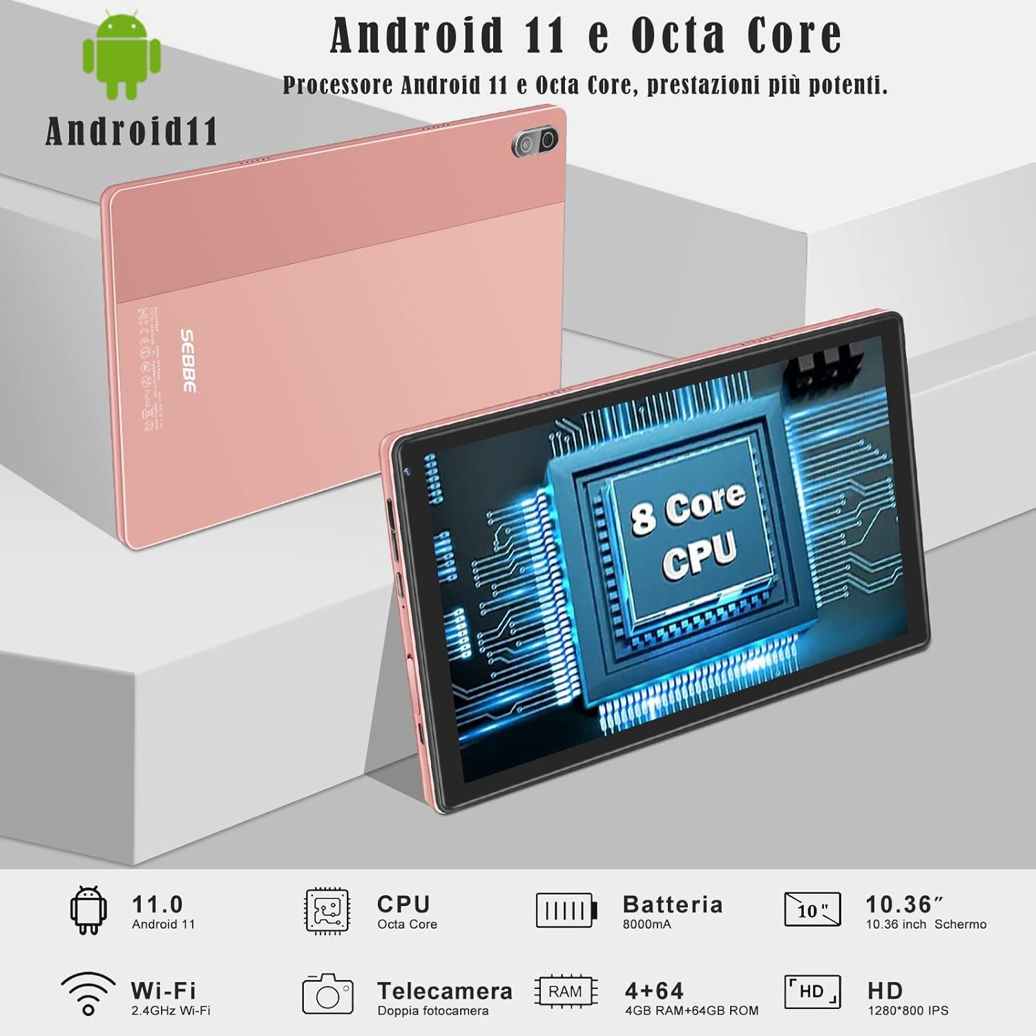 SEBBE Tablet Android 11 Tablet 10.36 Pollici, Octa-Core Tablet 4GB RAM+64 GB ROM (128 GB Espandibili), 5MP+8MP/8000mAh/1332 * 800 HD Pixels/Bluetooth/WiFi, Tablet con Penna+Custodia+Cuffie,Oro SEBBE Tablet Android 11 Tablet 10.36 Pollici, Octa-Core Tablet 4GB RAM+64 GB ROM (128 GB Espandibili), 5MP+8MP/8000mAh/1332 * 800 HD Pixels/Bluetooth/WiFi, Tablet con Penna+Custodia+Cuffie,Oro
