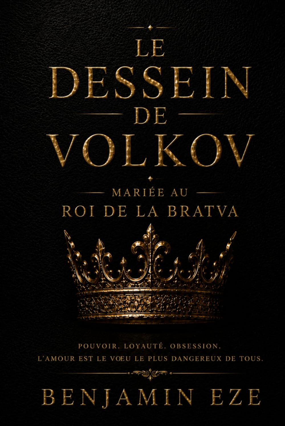 Le dessein de Volkov: Mariée au roi de la Bratva