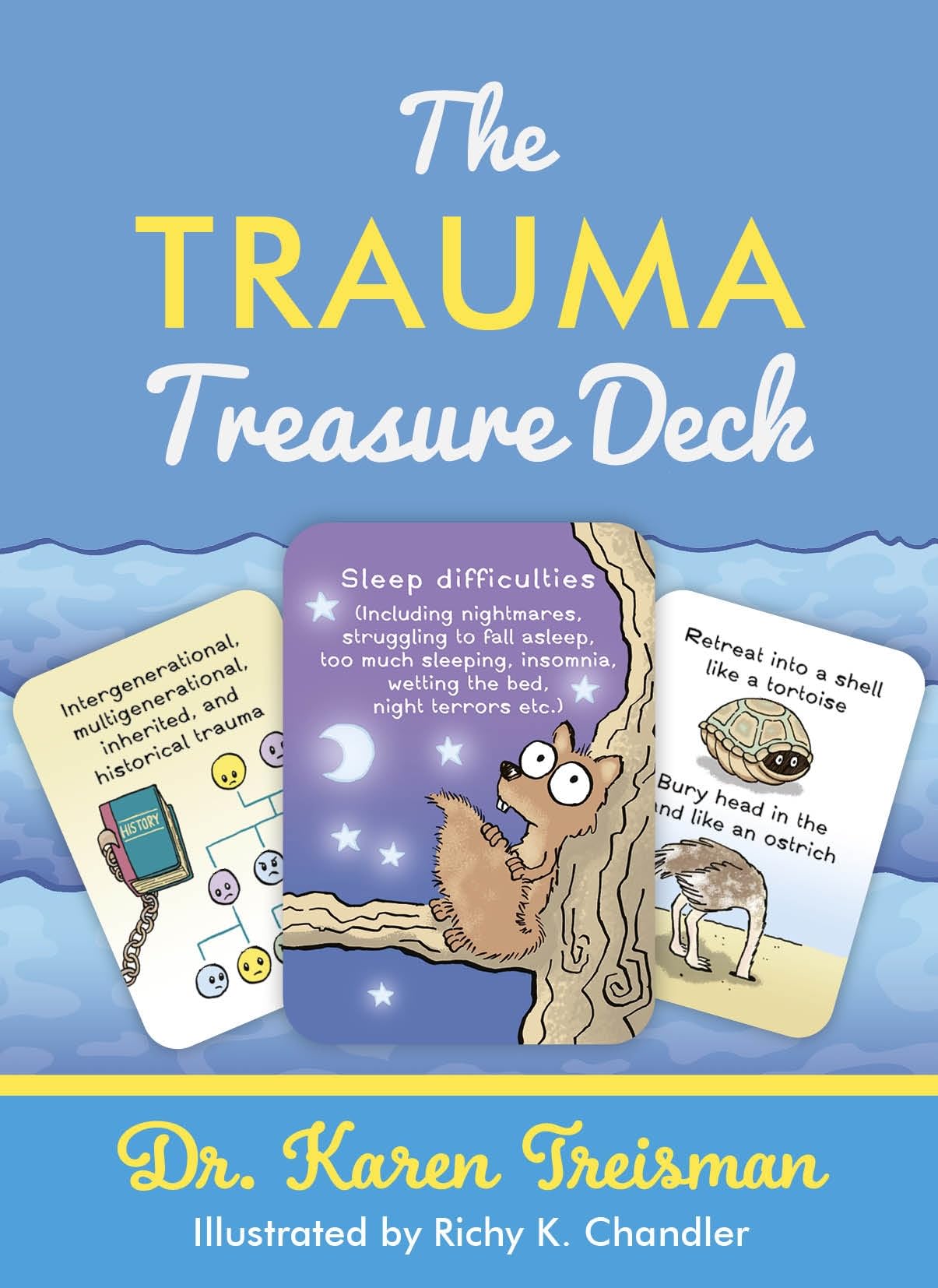 The Trauma Treasure Deck: A Creative Tool for Assessments, Interventions, and Learning for Work with Adversity and Stress in Children and Adults (Therapeutic Treasures Collection)