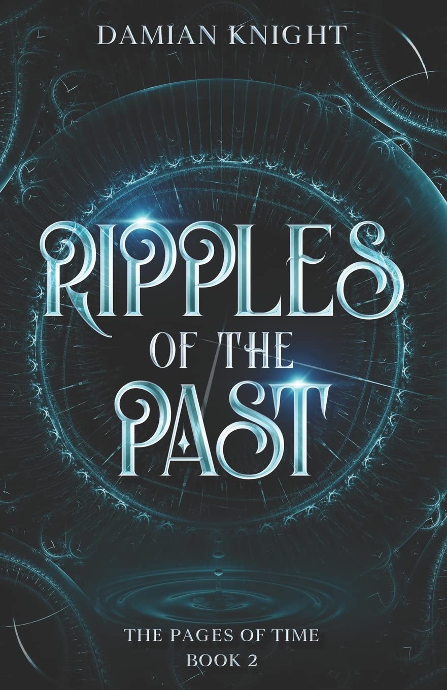 Ripples of the Past: 2 (The Pages of Time)
