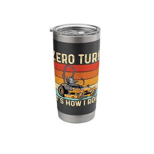 Zero Turn It's How I Roll - Landscaper Gardener Lawn