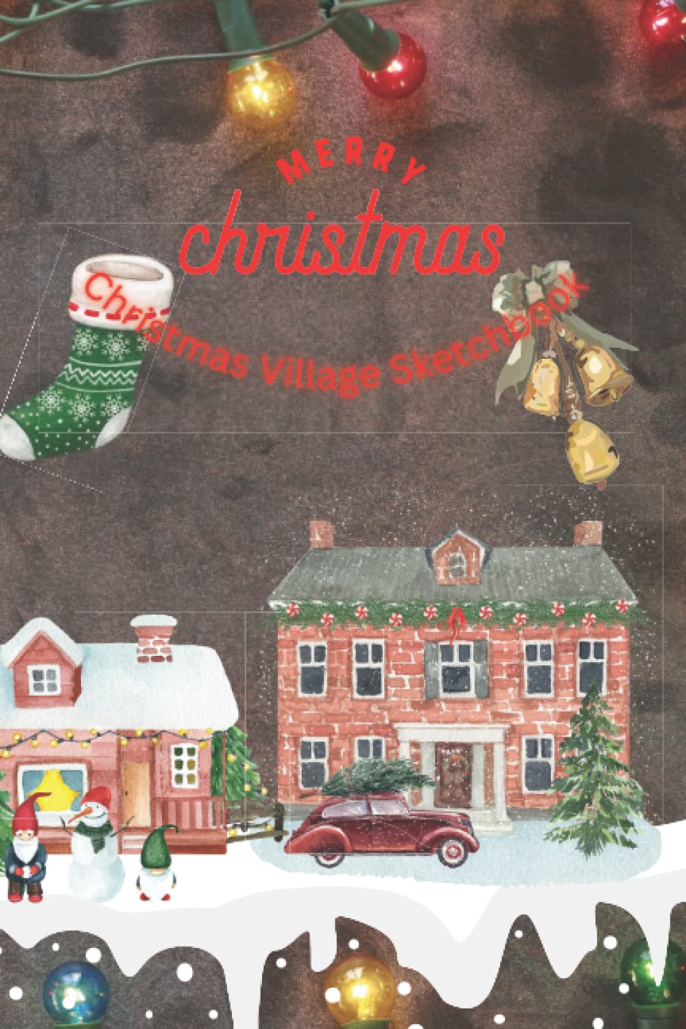 Christmas Village Sketchbook 6 X 9 100 Pages
