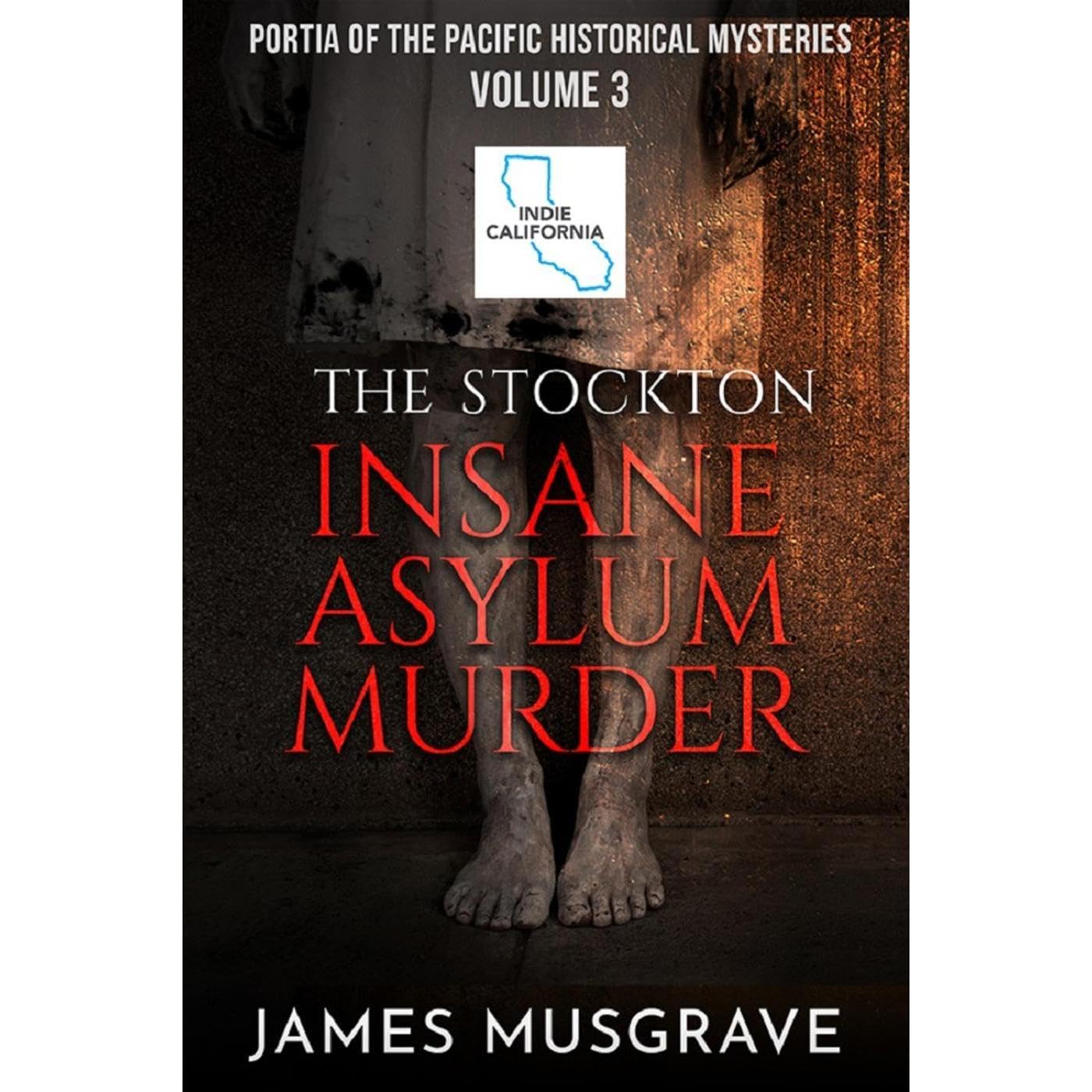 The Stockton Insane Asylum Murder