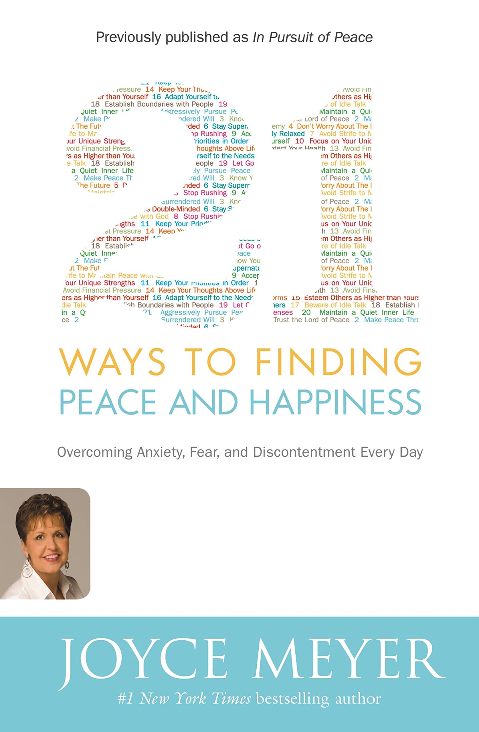 21 Ways to Finding Peace and Happiness: Overcoming Anxiety, Fear, and Discontentment Every Day