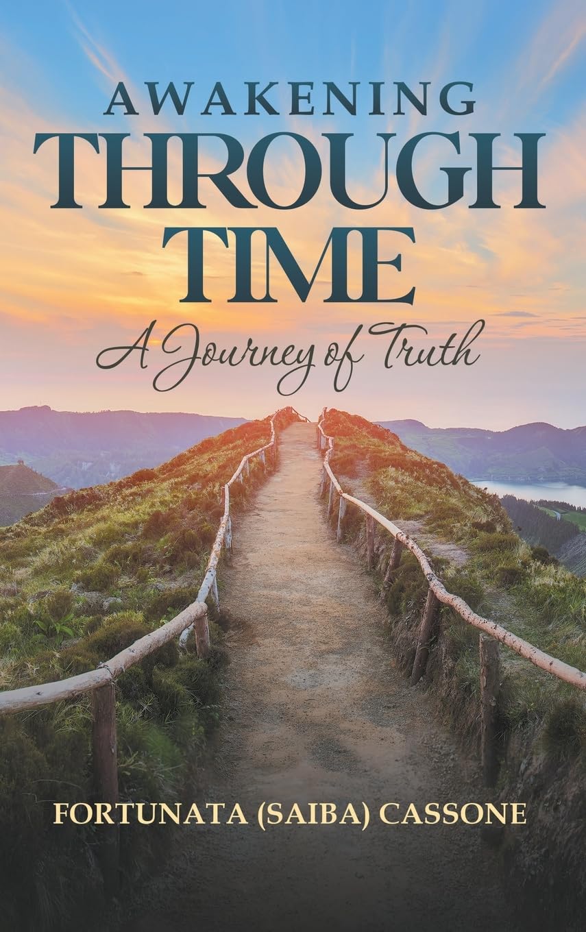Awakening Through Time: A Journey of Truth