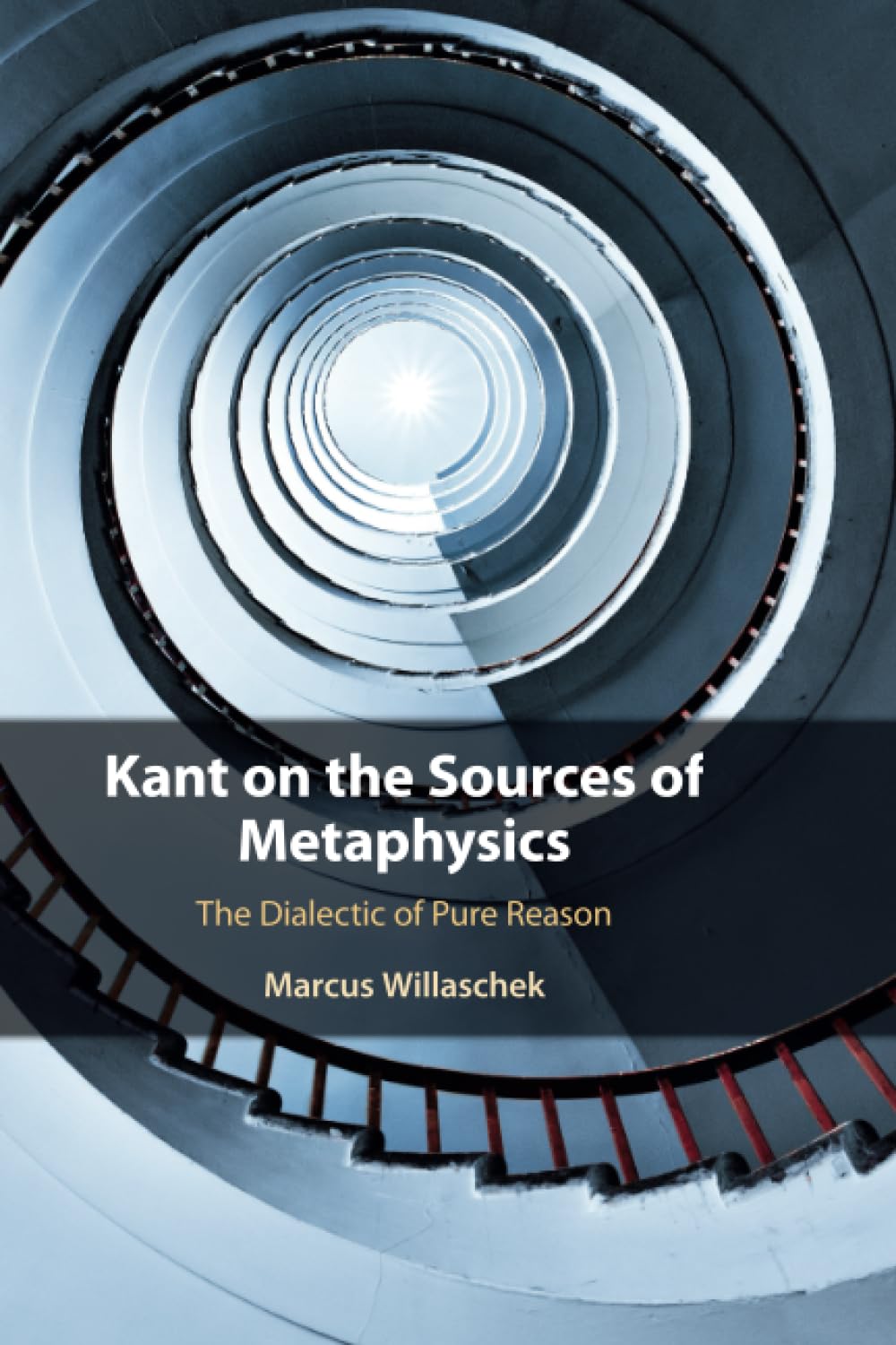 Kant on the Sources of Metaphysics: The Dialectic of Pure Reason