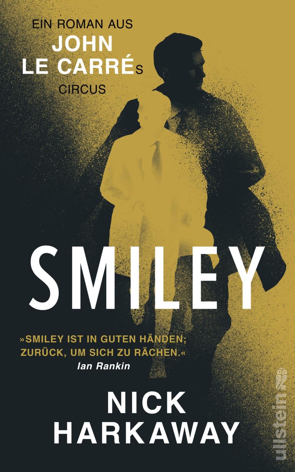 Smiley: Ein John le Carré Roman | George Smiley - der Gentleman-Spion aus dem Kalten Krieg ist ein Welterfolg!