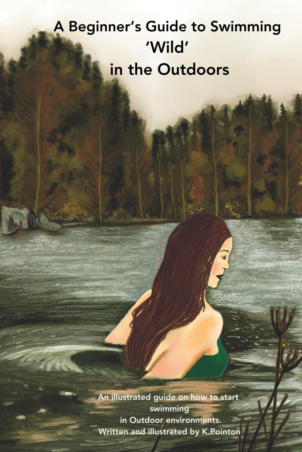 A Beginner’s Guide to Swimming ‘Wild’ in the Outdoors