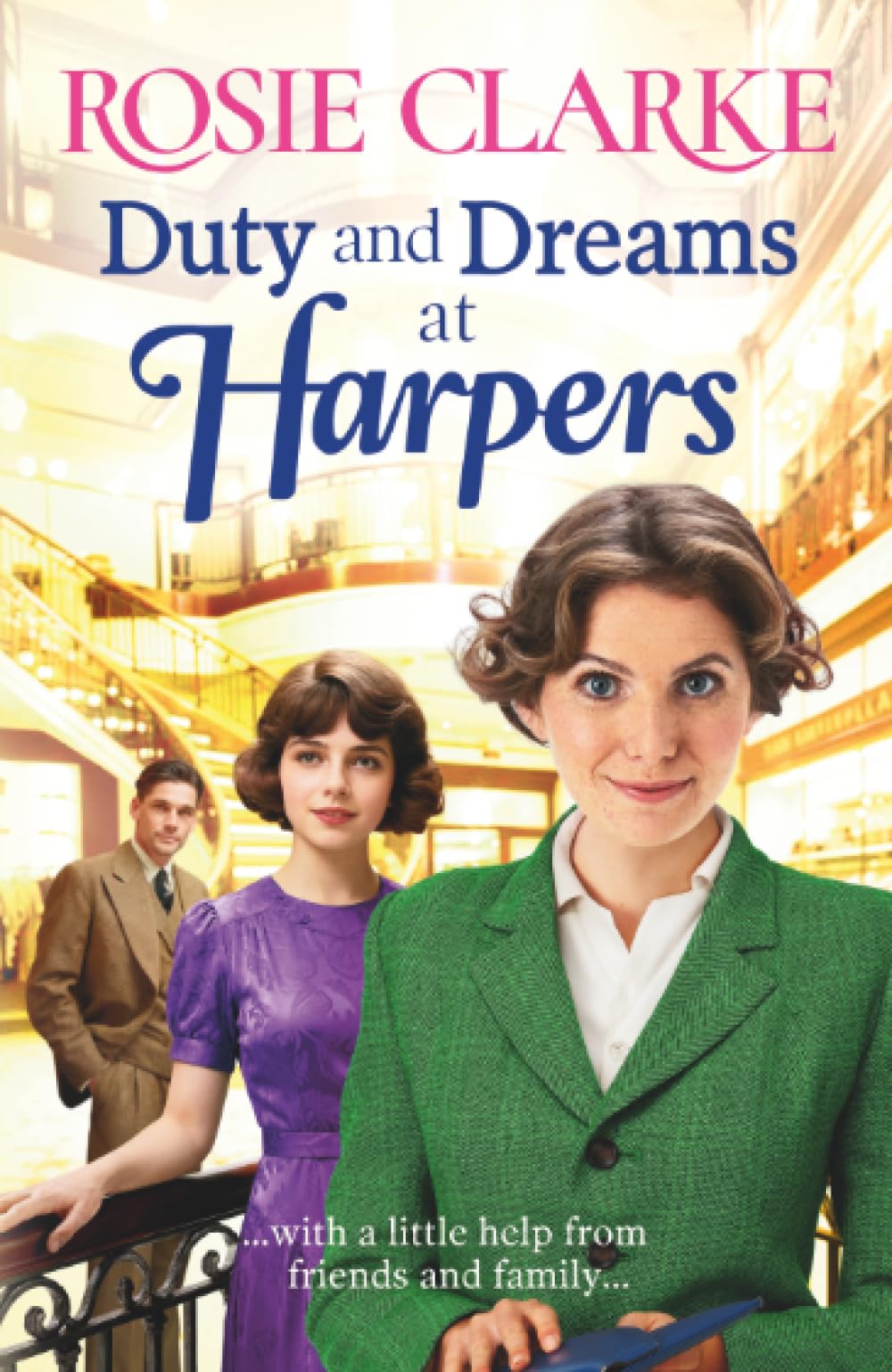 Duty and Dreams at Harpers: A heartwarming historical saga of hope and resilience from Rosie Clarke (Welcome To Harpers Emporium, 10)