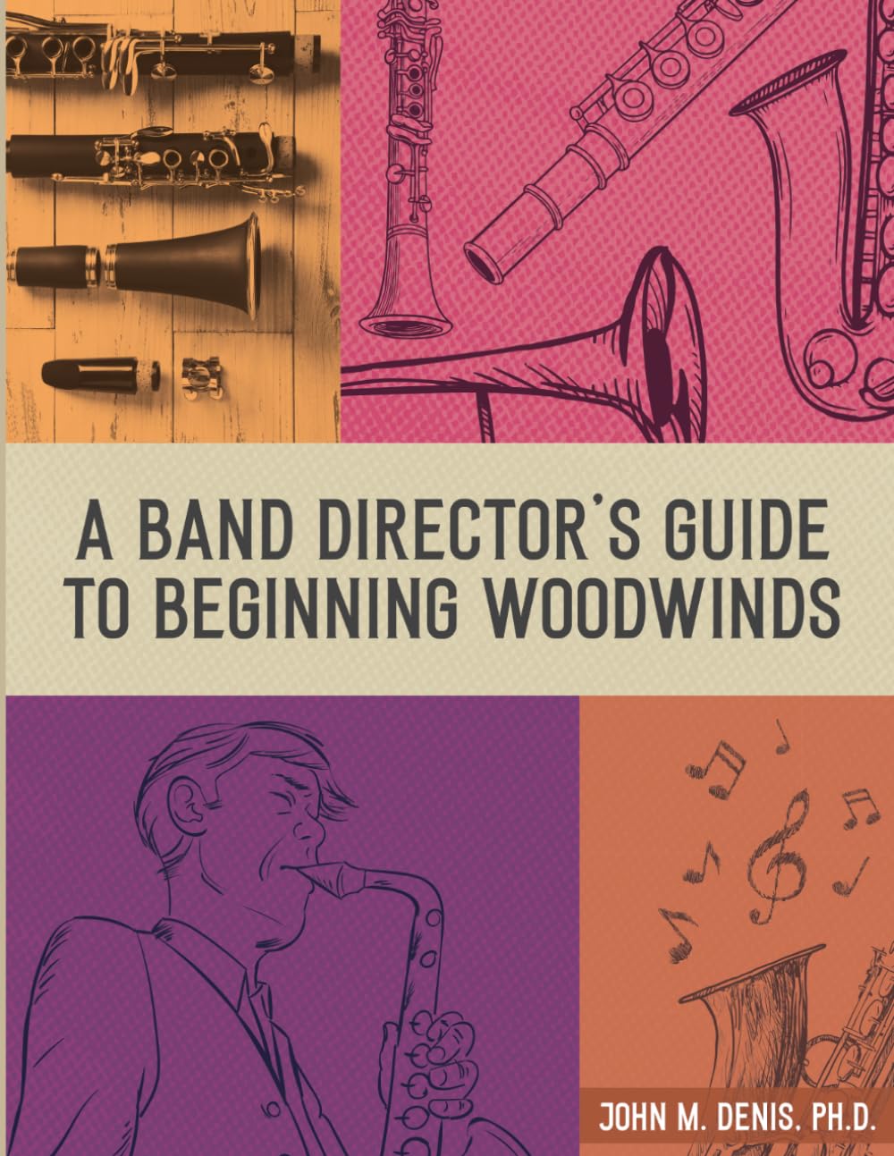 A Band Director's Guide to Beginning Woodwinds