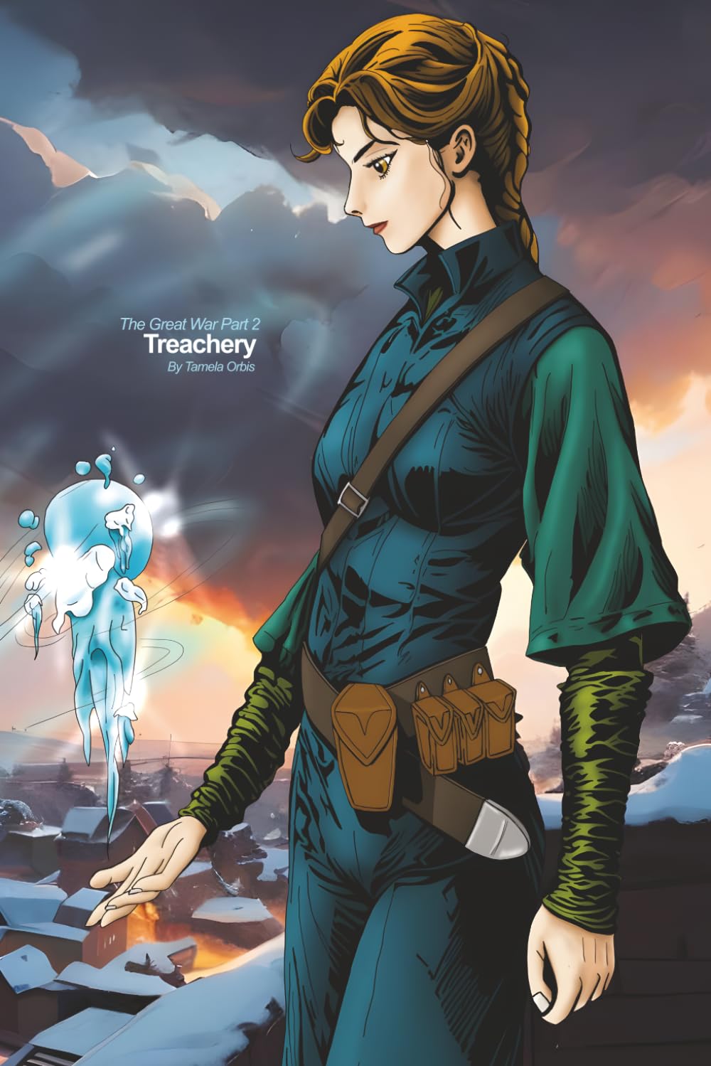 The Great War Part 2: Treachery (The Prophecy Archives)