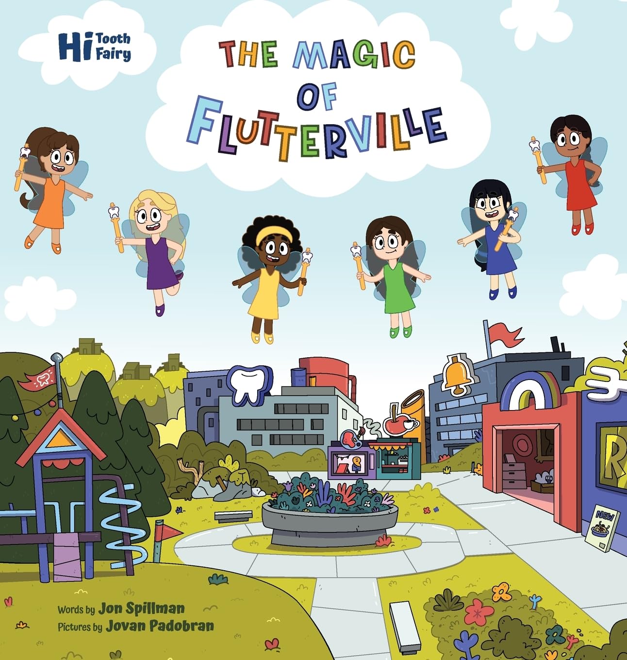 The Magic of Flutterville (Hi Tooth Fairy)