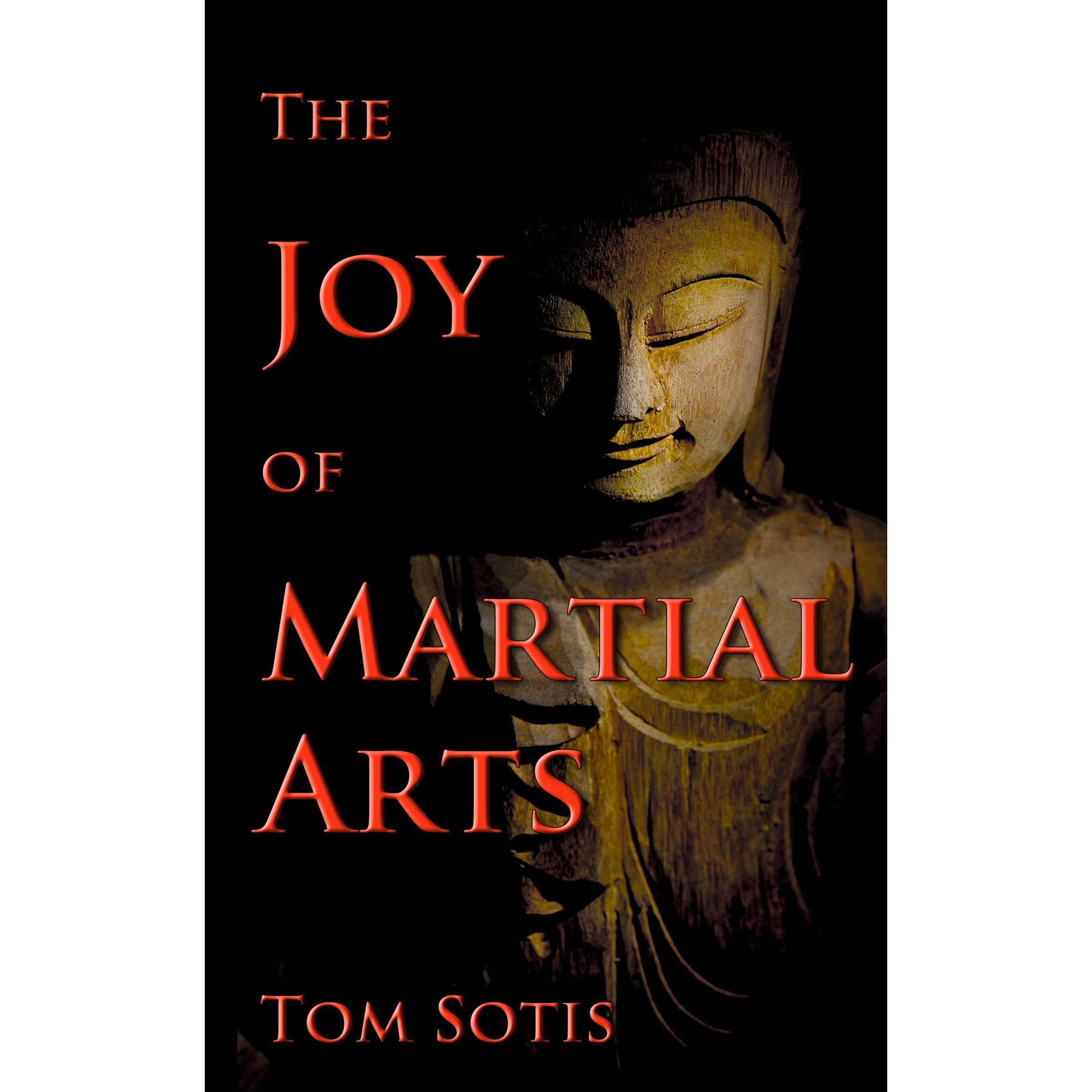 The Joy of Martial Arts