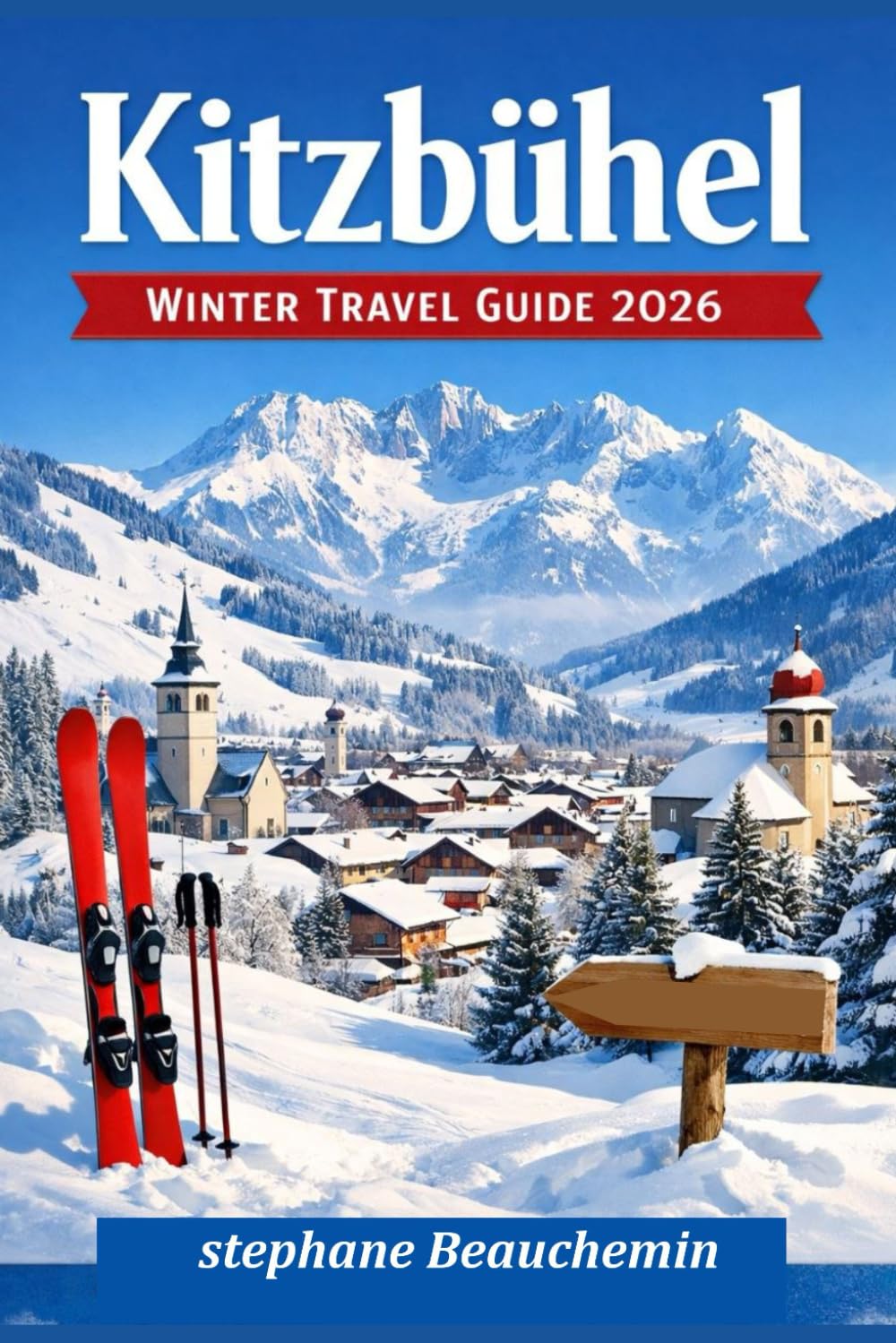 Kitzbühel winter travel guide 2026: Planning, Exploring, and Savoring Local Experiences