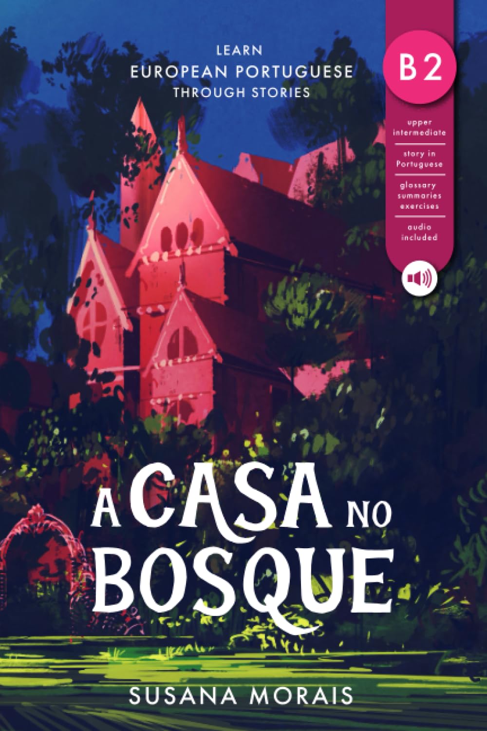 A casa no bosque: Learn European Portuguese through stories