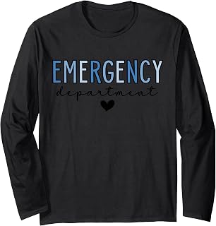 Emergency Department Emergency Room Healthcare Nursing ER Long Sleeve T-Shirt