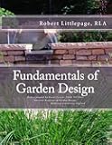 Fundamentals of Garden Design: An Introduction to Landscape Design