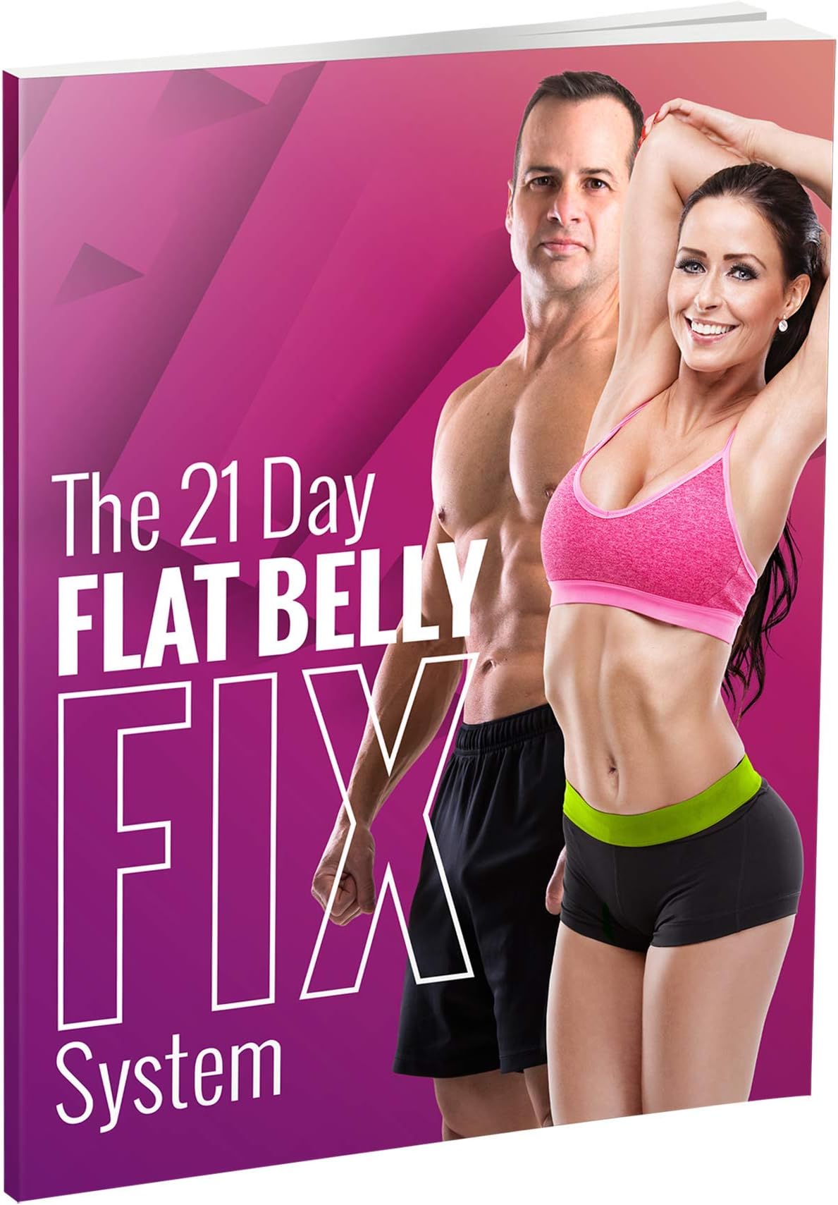 The 21 Day Flat Belly Fix System: Simple Secrets to Losing Weight