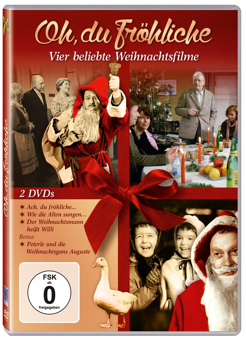 Oh, du Fröhliche - (Ach, du fröhliche...; Wie die alten sungen; Der Weihnachtsmann heißt Willi; Peterle und die Weihnachtsgans August)