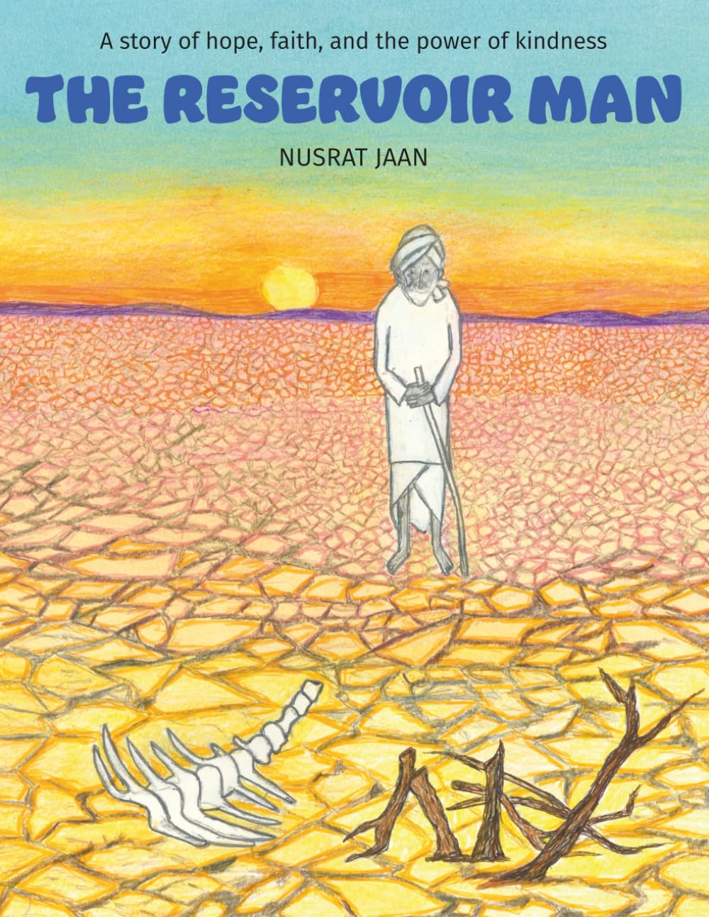 The Reservoir Man: A story of hope, faith, and the power of kindness
