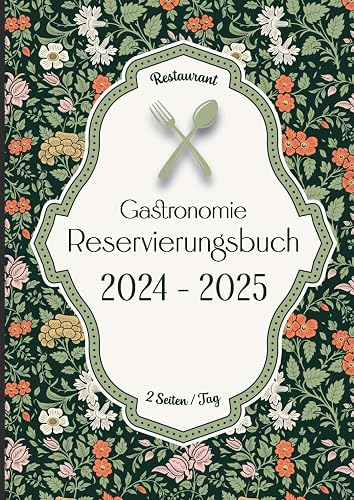 Reservierungsbuch gastronomie: 1 tag 2 seiten ( Mittagessen / Abendessen ) - Großformat DIN A4 - mit Datum und Wochennummer zur Verfolgung der Reservierungen