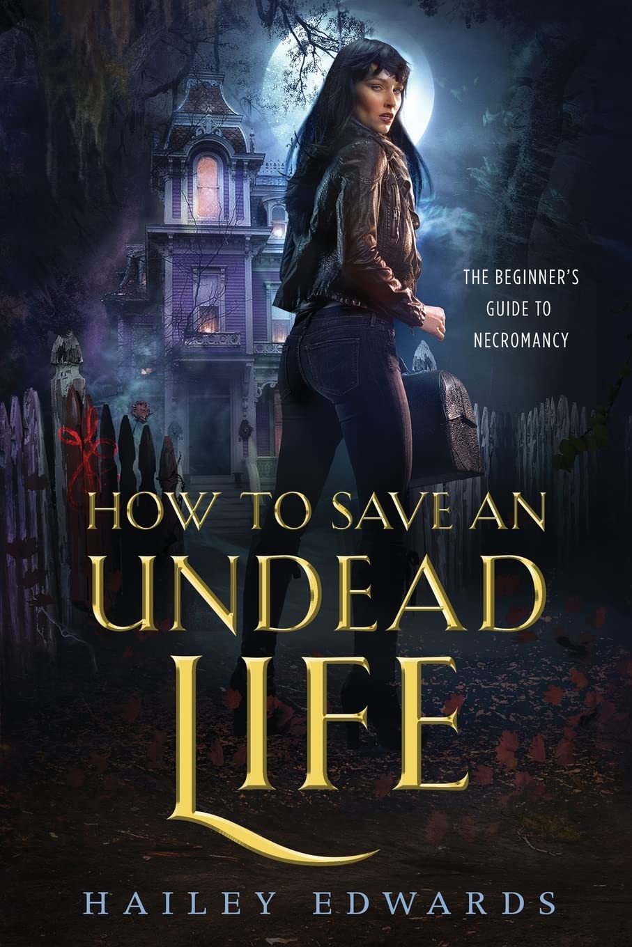 How to Save an Undead Life: Volume 1 (The Beginner's Guide to Necromancy)