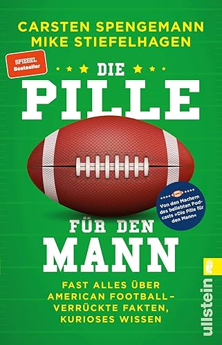 Die Pille für den Mann: Fast alles über American Football - verrückte Fakten, kurioses Wissen | Kurioses Football-Wissen – von den Machern des beliebten Podcasts „Die Pille für den Mann“