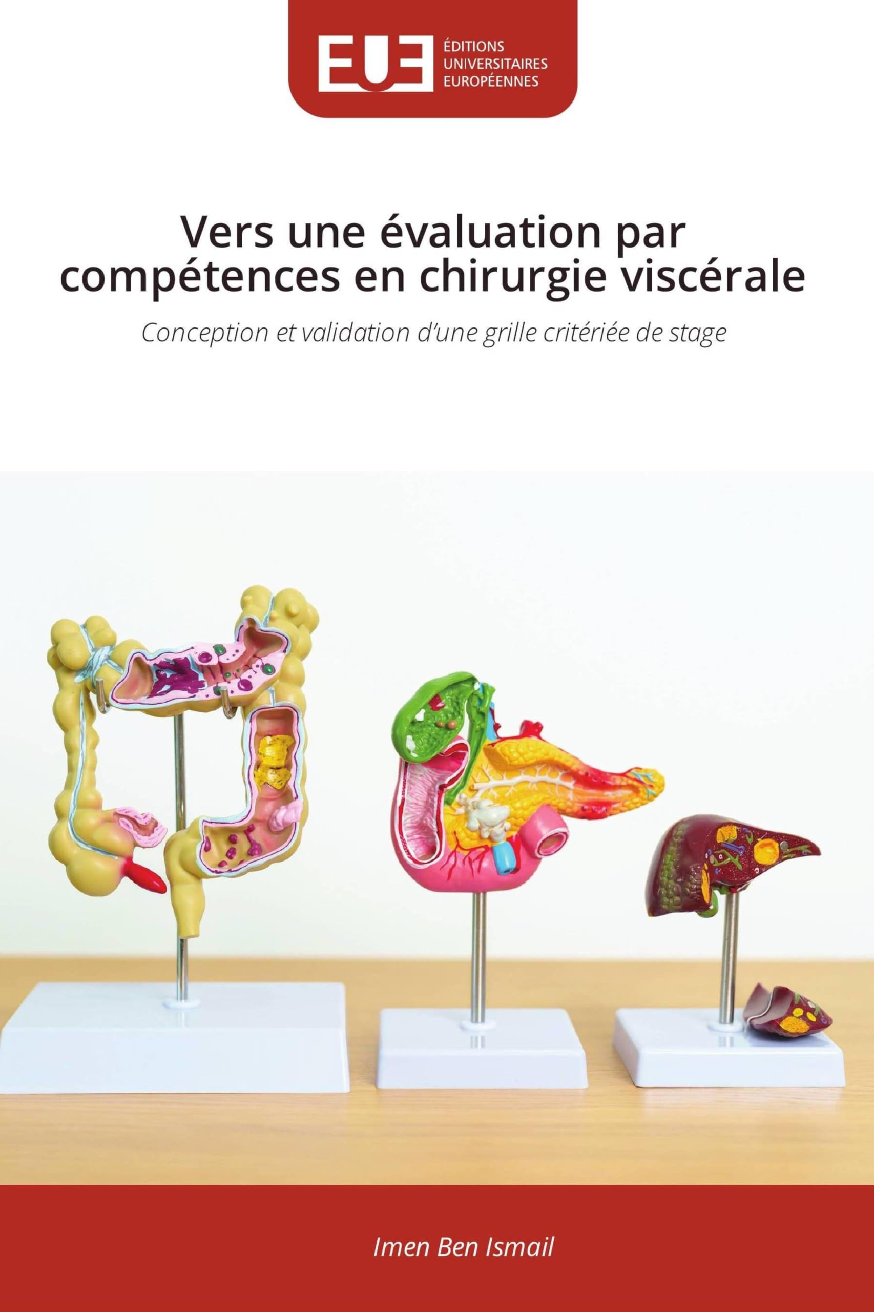 Vers une évaluation par compétences en chirurgie viscérale: Conception et validation d'une grille critériée de stage