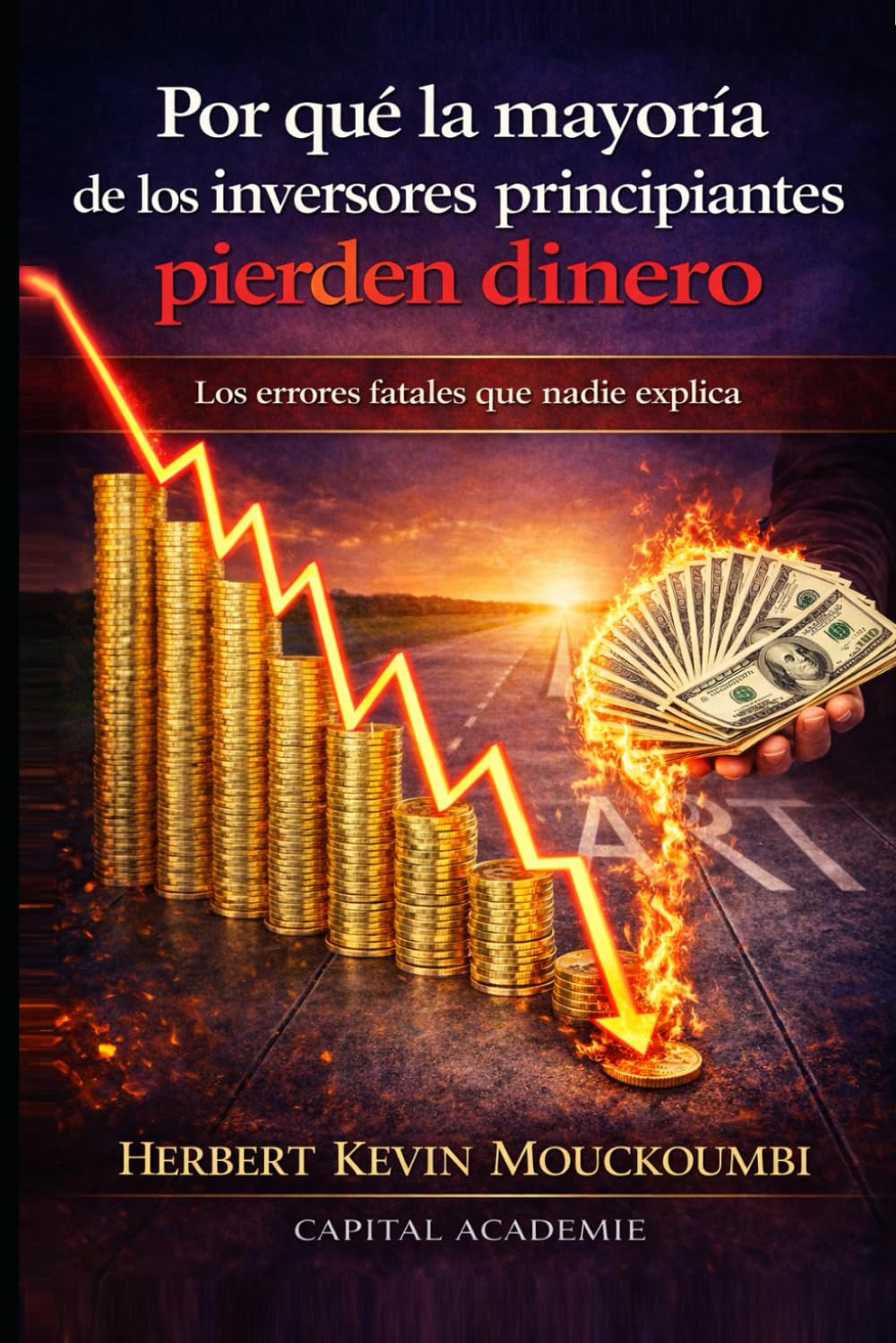 Por qué la mayoría de los inversores principiantes pierden dinero: Los errores fatales que nadie explica