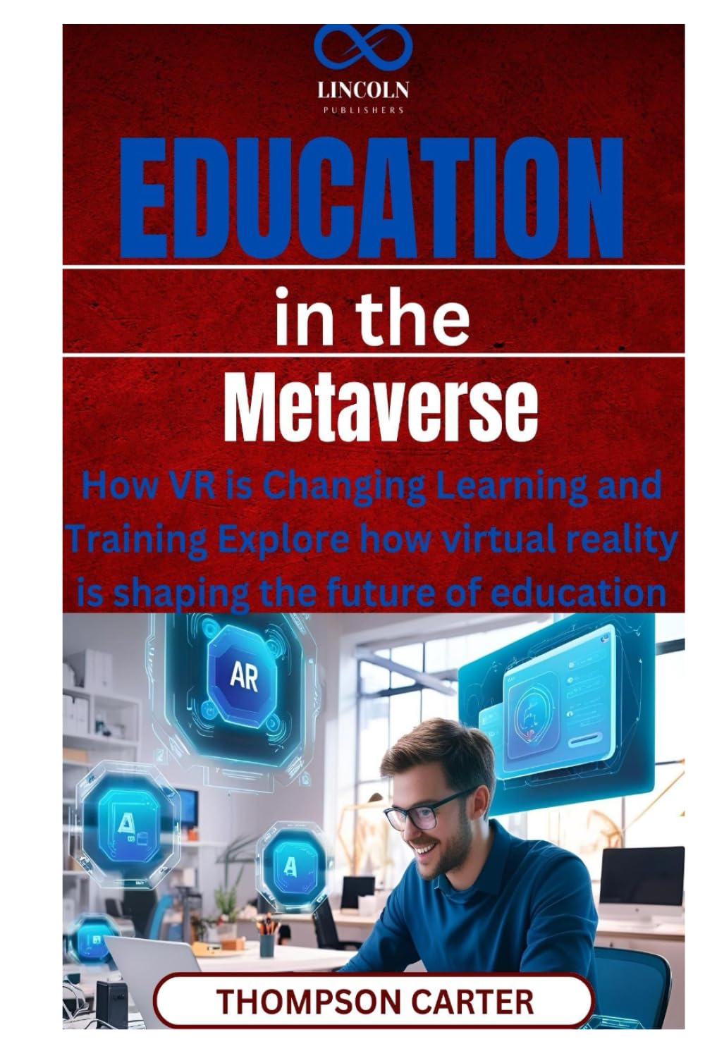 Education in the Metaverse: How VR is Changing Learning and Training Explore how virtual reality is shaping the future of education