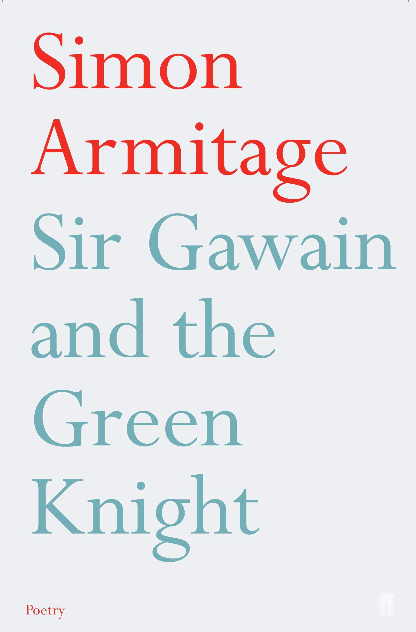 Sir Gawain and the Green Knight (Faber Poetry)