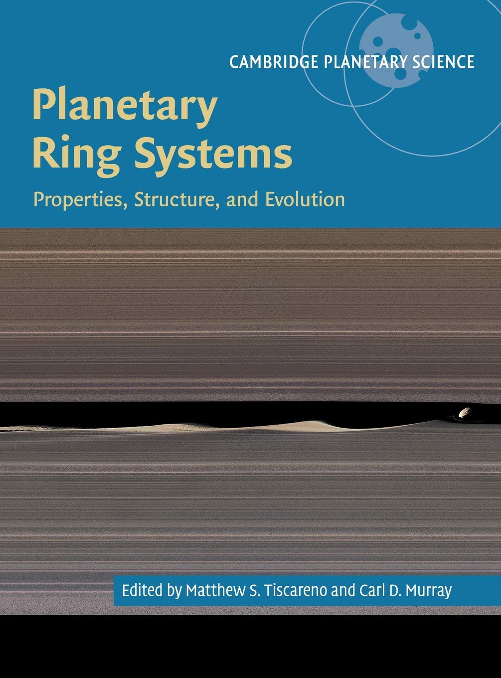 Planetary Ring Systems: Properties, Structure, and Evolution (Cambridge Planetary Science): 19 (Cambridge Planetary Science, Series Number 19)