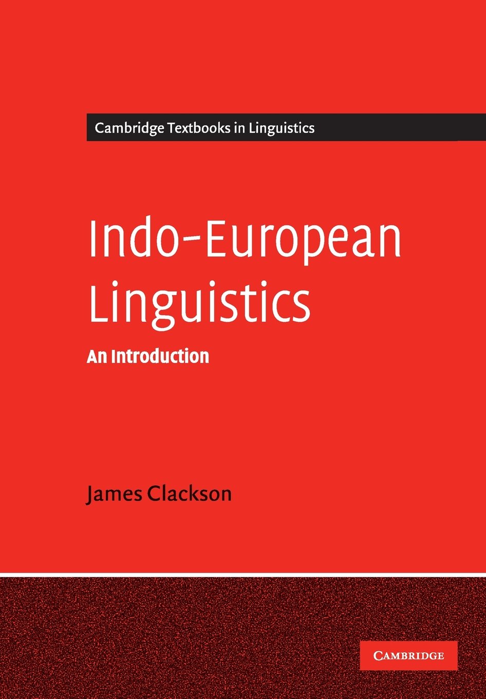 Indo-European Linguistics: An Introduction (Cambridge Textbooks in Linguistics) Paperback – 18 Oct. 2007