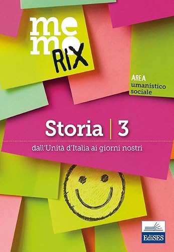 Storia. Dall'unità d'Italia ai giorni nostri (Vol. 3)