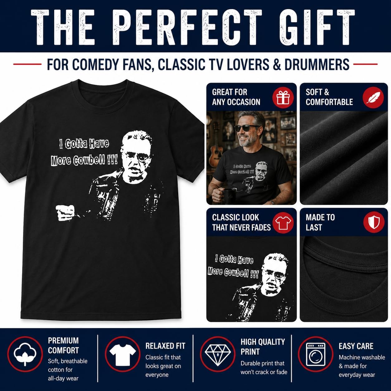 I Gotta Have More Cowbell Shirt Funny Retro Comedy Music Humor Tee