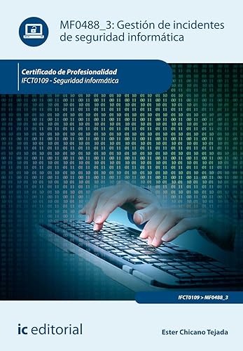 Gestión de incidentes de seguridad informática. ifct0109 - seguridad informática (SIN COLECCION)