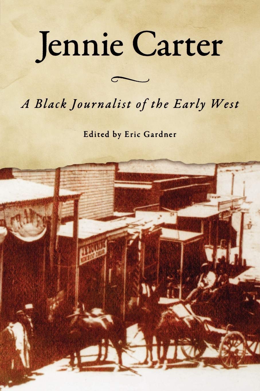Jennie Carter: A Black Journalist of the Early West