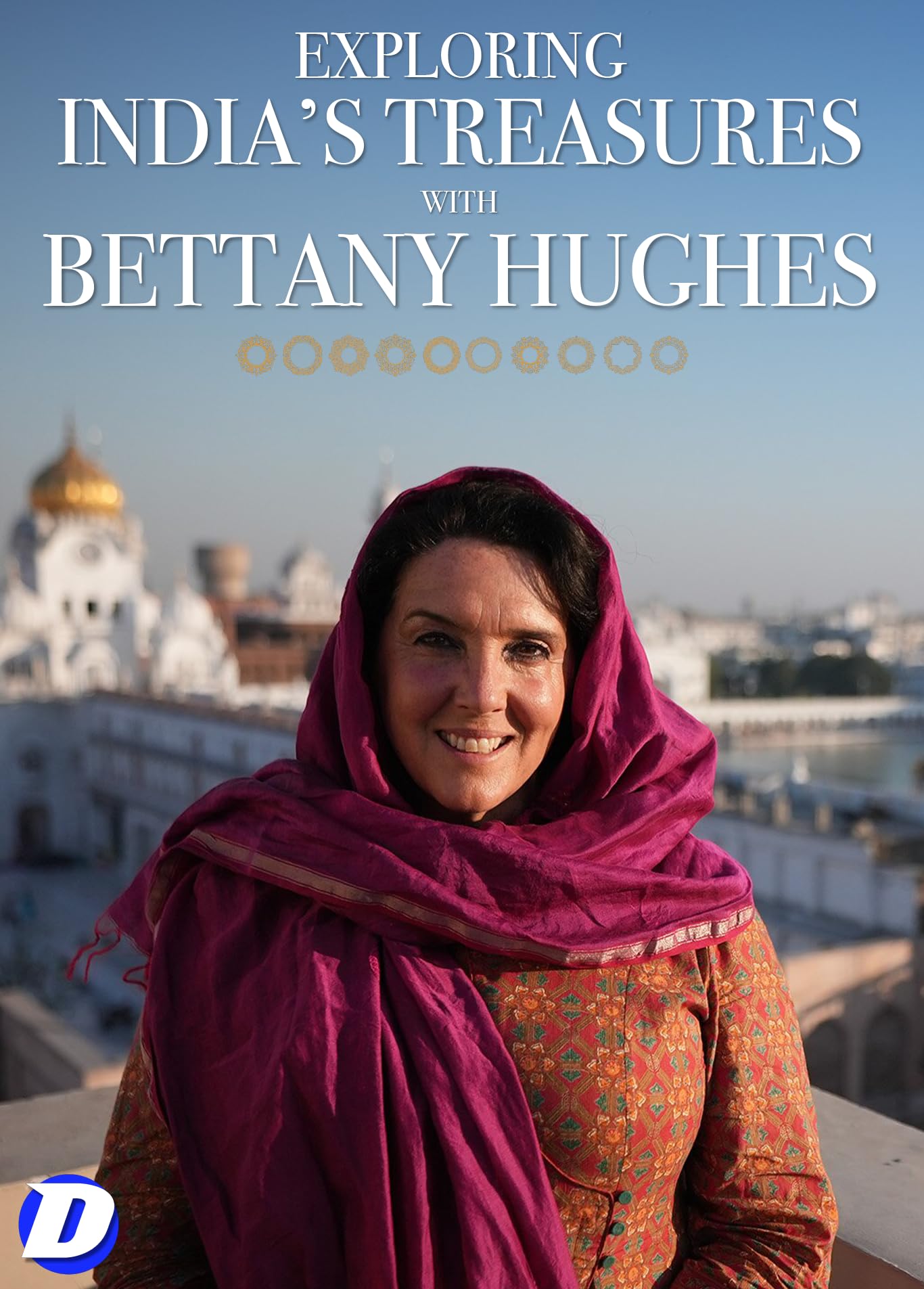 Exploring India's Treasures with Bettany Hughes