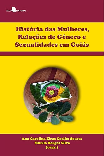 História das mulheres, relações de gênero e sexualidades em Goiás
