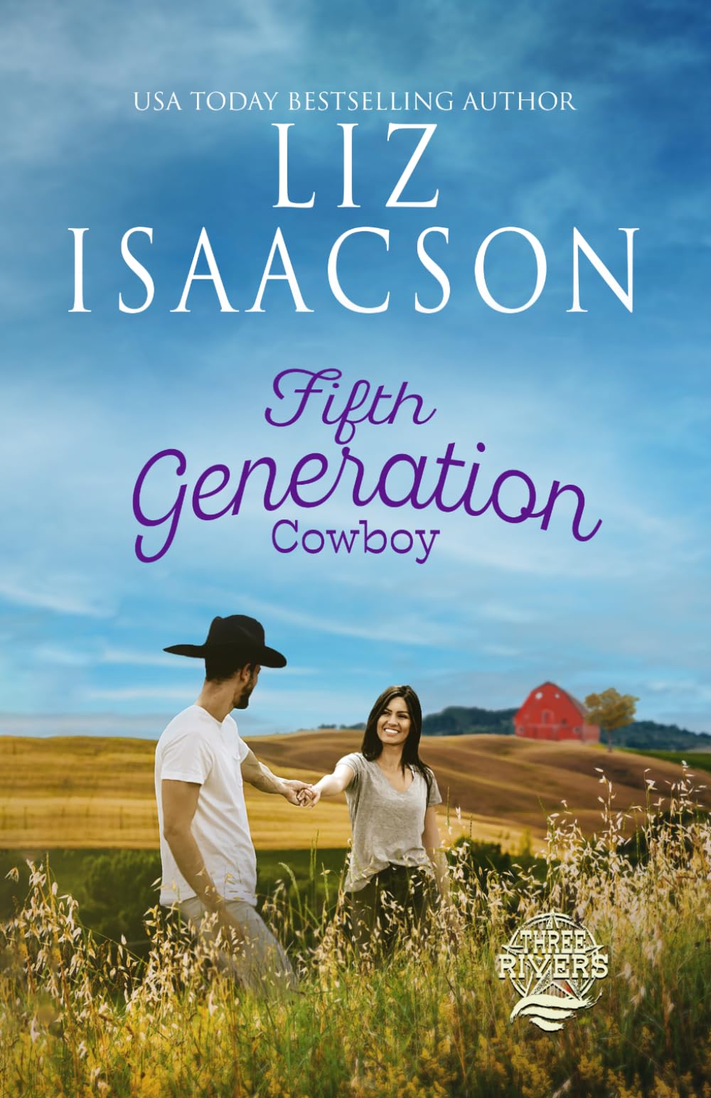 Fifth Generation Cowboy (Three Rivers Ranch Romance™)