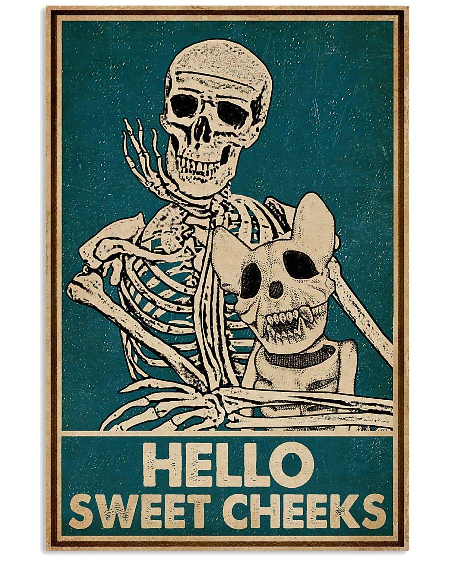 peiyeety Vintage Hello Sweet Cheeks Skeleton Dog Family Lovers Country Style Farmer Poster Metal Aluminium Tin Sign Wall Decor 8"x12"