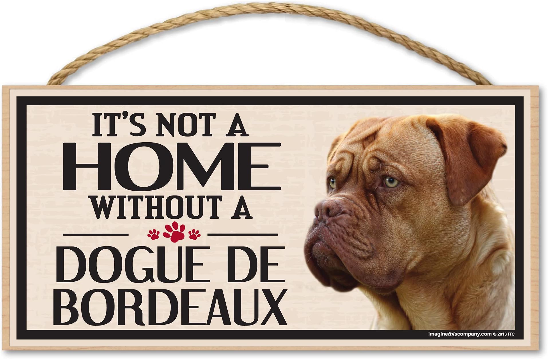 Imagine This Wood Sign for Dogue De Bordeaux Dog Breeds