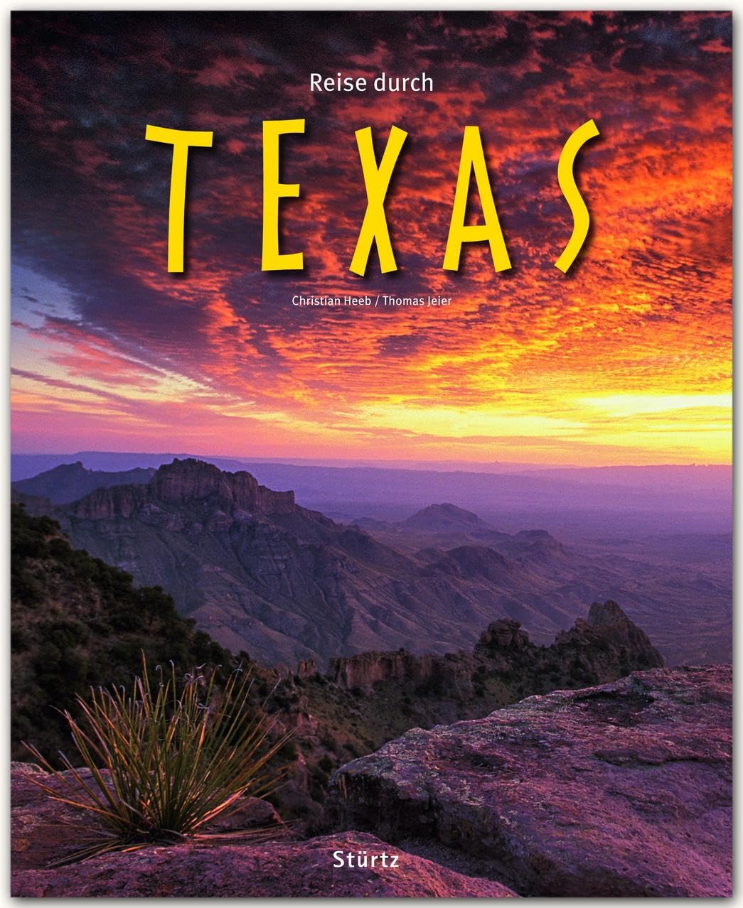 Reise durch Texas: Ein Bildband mit über 180 Bildern auf 140 Seiten - STÜRTZ Verlag