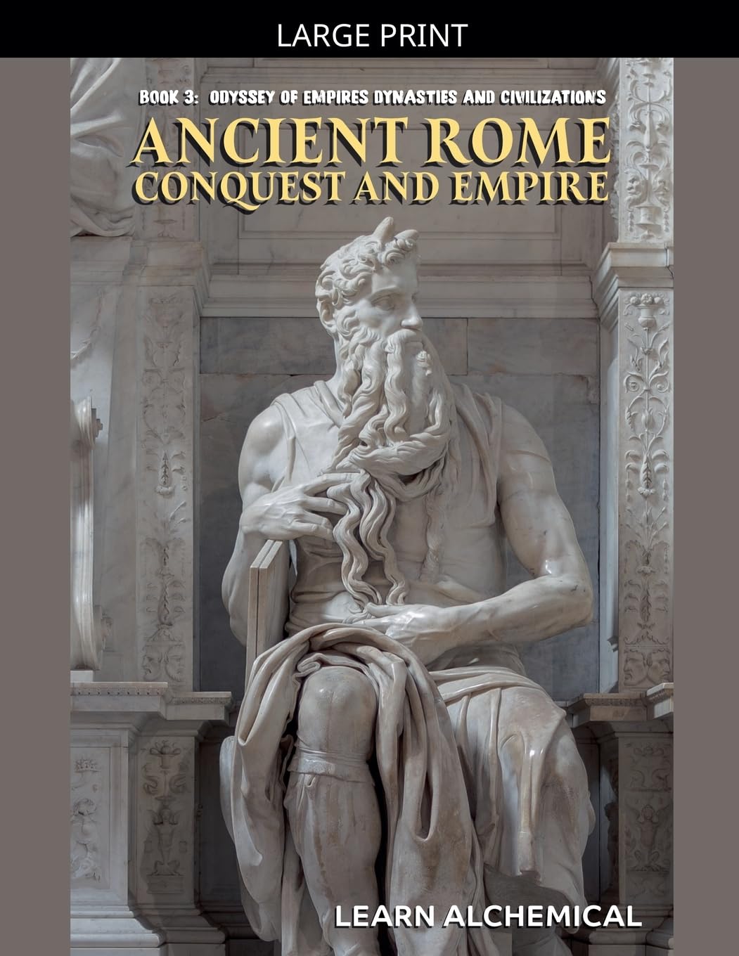 Ancient Rome: Conquest and Empire: 3 (Odyssey of Empires, Dynasties and Civilzations)