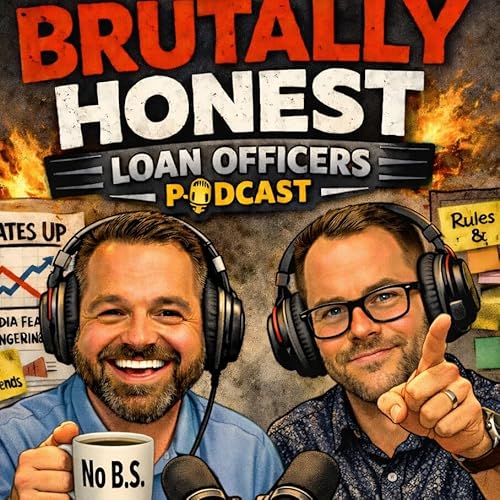 Couverture de The Brutally Honest Loan Officers