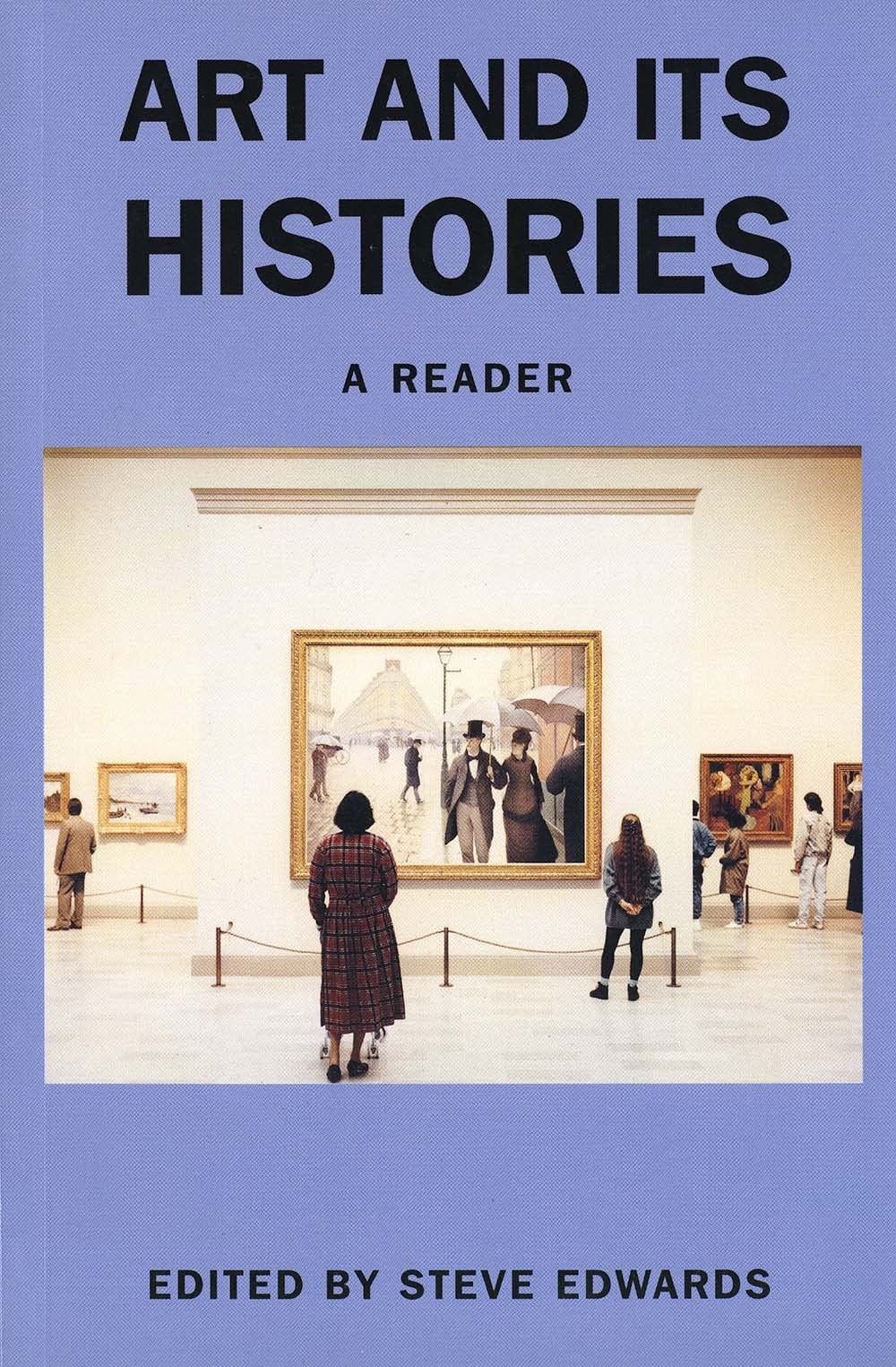 Art and its Histories: A Reader