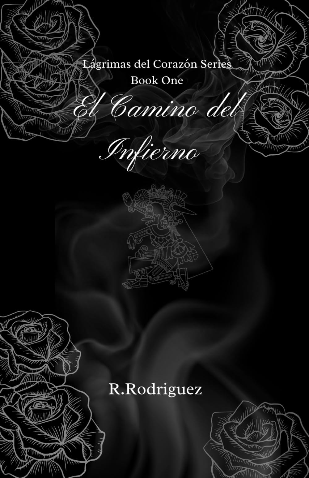 El Camino del Infierno (Lagrimas del Corazon)