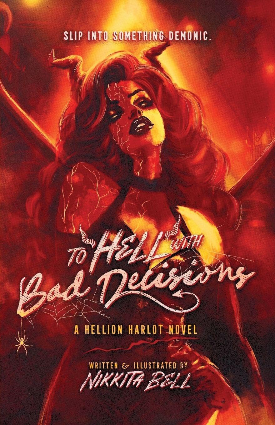 To Hell with Bad Decisions: A Reagan Valentine Novel: 2 (Hellion Harlot Collection)