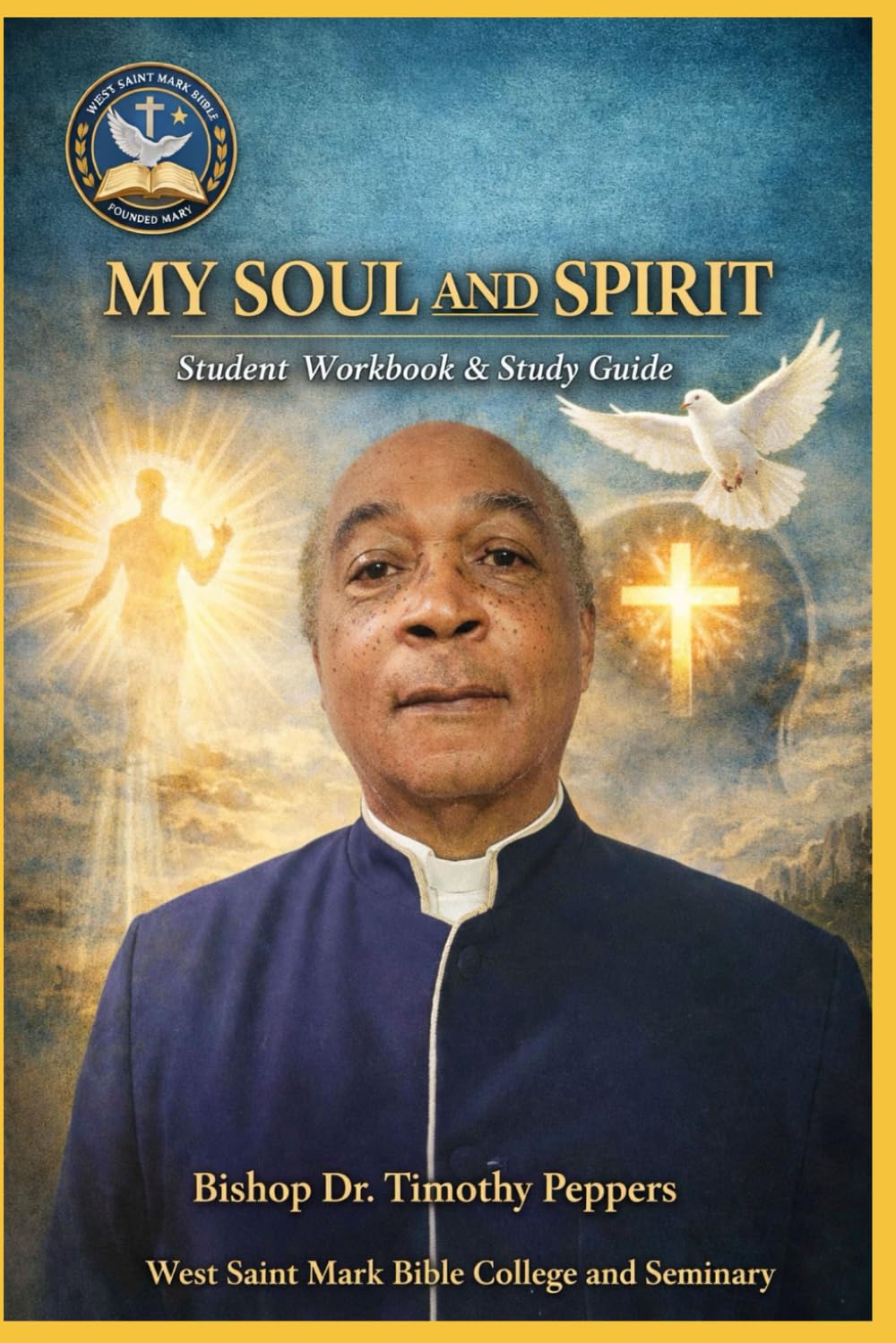My Spirit and Soul: Life in the Spirit of Christ