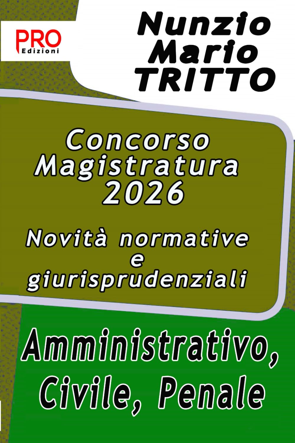 Concorso Magistratura 2026 – Novità normative e giurisprudenziali - Amministrativo, Civile, Penale
